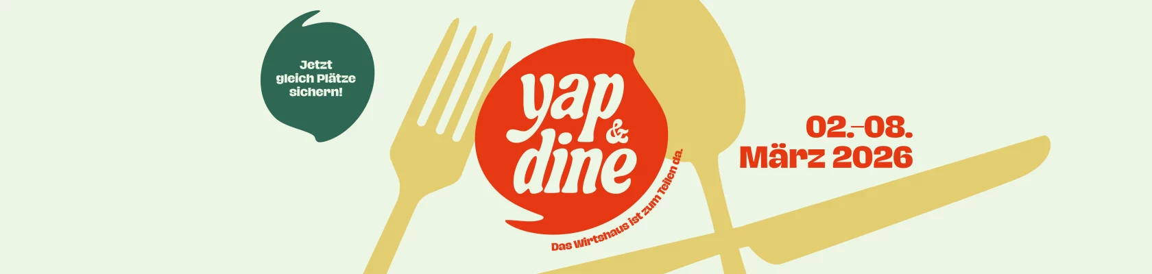 yap&dine         Ein Tisch – vier Gänge – viele Momente.
